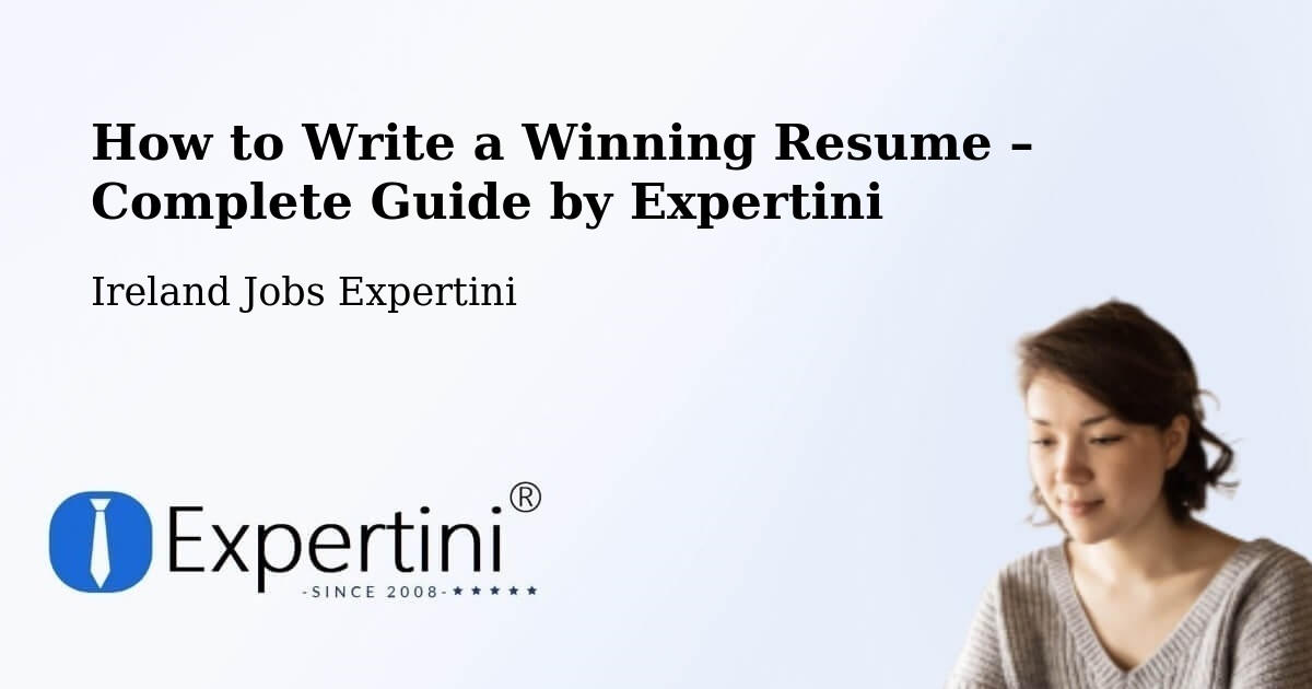 Resume Writing Guide for Job Seekers – Cashel - Cashel, Ireland Jobs Expertini